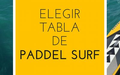 ¿Qué tabla y remo de Paddle Surf compro? [2020]